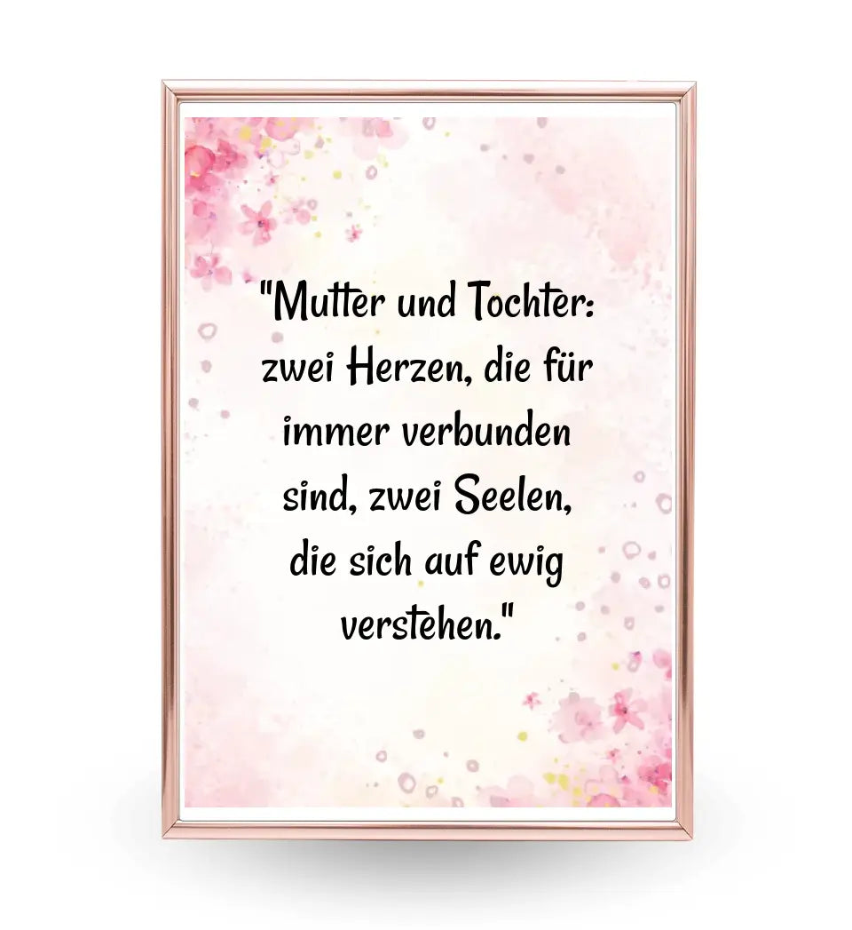 Spruch Poster für Mutter und Tochter gestalten